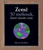 Největší obrázek výrobku Země - 50 myšlenek, které musíte znát Redfern Martin Největší obrázek výrobku Země - 50 myšlenek, které musíte znát Redfern Martin