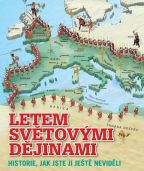 Nejv�t�� obr�zek v�robku Letem sv�tov�mi d�jinami - Historie, jak jste ji je�t� nevid�li autor neuveden