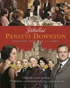 Největší obrázek výrobku Zákulisí Panství Downton - Podrobný průvodce 1. - 4. sérií Rowleyová Emma Největší obrázek výrobku Zákulisí Panství Downton - Podrobný průvodce 1. - 4. sérií Rowleyová Emma