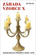Nejv�t�� obr�zek v�robku kniha Z�hada vzorce X - Krimin�ln� p��b�h z roku 1974 Marold Ji��