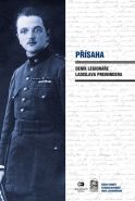 Největší obrázek výrobku kniha Přísaha - Deník legionáře Ladislava Preiningera Preininger Ladislav Největší obrázek výrobku kniha Přísaha - Deník legionáře Ladislava Preiningera Preininger Ladislav