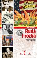 Nejv�t�� obr�zek v�robku Rud� hrozba - Antikomunismus ve USA 1917-1954 Srch Daniel