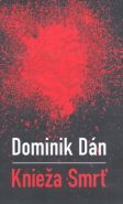 Největší obrázek výrobku kniha Knieža smrť Dán Dominik Největší obrázek výrobku kniha Knieža smrť Dán Dominik