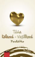 Největší obrázek výrobku kniha Pozlátko Keleová-Vasilková Táňa Největší obrázek výrobku kniha Pozlátko Keleová-Vasilková Táňa