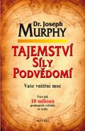 Nejv�t�� obr�zek v�robku Tajemstv� s�ly podv�dom� - Va�e vnit�n� moc Murphy Joseph