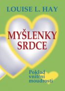 Nejv�t�� obr�zek v�robku My�lenky srdce - Poklad vnit�n� moudrosti Hay Louise L.