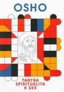 Největší obrázek výrobku Osho - Tantra, spiritualita a sex Osho Rajneesh Největší obrázek výrobku Osho - Tantra, spiritualita a sex Osho Rajneesh