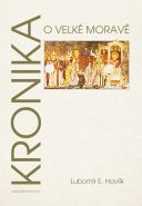 Nejv�t�� obr�zek v�robku Kronika o Velk� Morav� Havl�k Lubom�r E.
