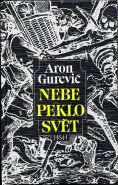 Největší obrázek výrobku Nebe, peklo, svět Jakovlevič Gurevič Aron Největší obrázek výrobku Nebe, peklo, svět Jakovlevič Gurevič Aron