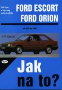 Nejv�t�� obr�zek v�robku Ford Escort/Orion 8/80 - 8/90 - Jak na to? - 2. Etzold Hans-Rudiger Dr.