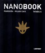 Největší obrázek výrobku kniha Nanobook - Křehký příběh internetového věku - TATA/BOJS Mardoša, Milan Cais ml. Největší obrázek výrobku kniha Nanobook - Křehký příběh internetového věku - TATA/BOJS Mardoša, Milan Cais ml.