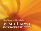Nejv�t�� obr�zek v�robku Vesel� mysl - Um�n� pozitivn�ho �ivota - 2. vyd�n� Mihulov� M., Svoboda M.