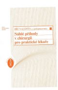 Nejv�t�� obr�zek v�robku N�hl� p��hody v chirurgii pro praktick� l�ka�e Valenta a kolektiv Ji��