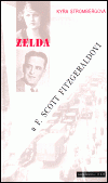 Největší obrázek výrobku kniha Zelda a F. Scott Fitzgeraldovi Strombergová Kyra Největší obrázek výrobku kniha Zelda a F. Scott Fitzgeraldovi Strombergová Kyra