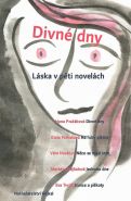 Nejv�t�� obr�zek v�robku kniha Divn� dny - L�ska v p�ti novel�ch kolektiv autor�