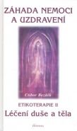 Nejv�t�� obr�zek v�robku Z�hada nemoci a uzdraven� - Etikoterapie II Bezd�k Ctibor