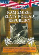 Největší obrázek výrobku Kam zmizel zlatý poklad republiky Motl Stanislav Největší obrázek výrobku Kam zmizel zlatý poklad republiky Motl Stanislav