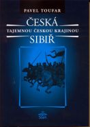Největší obrázek výrobku Česká Sibiř - Tajemnou českou krajinou - 2. vydání Toufar Pavel Největší obrázek výrobku Česká Sibiř - Tajemnou českou krajinou - 2. vydání Toufar Pavel