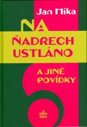 Nejv�t�� obr�zek v�robku kniha Na �adrech ustl�no a jin� pov�dky M�ka Jan