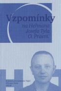 Největší obrázek výrobku kniha Vzpomínky na Heřmana Josefa Tyla, O. Praem. Mucha Vojtěch, Sikyta Michal a kolektiv Největší obrázek výrobku kniha Vzpomínky na Heřmana Josefa Tyla, O. Praem. Mucha Vojtěch, Sikyta Michal a kolektiv