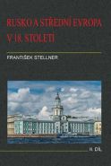 Největší obrázek výrobku Rusko a střední Evropa v 18. století - II. díl Stellner František Největší obrázek výrobku Rusko a střední Evropa v 18. století - II. díl Stellner František