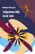 Největší obrázek výrobku kniha Všechno má svůj čas Plocová Monika Největší obrázek výrobku kniha Všechno má svůj čas Plocová Monika