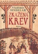 Největší obrázek výrobku kniha Zkažená krev Šindelář Vladimír Největší obrázek výrobku kniha Zkažená krev Šindelář Vladimír