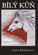 Nejv�t�� obr�zek v�robku kniha B�l� k�� Blahutov� Ivana