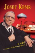 Nejv�t�� obr�zek v�robku kniha Josef Kemr o sob� Kemr Josef