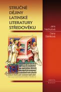 Největší obrázek výrobku Stručné dějiny latinské literatury středověku Nechutová Jana, Stehlíková Dana, Největší obrázek výrobku Stručné dějiny latinské literatury středověku Nechutová Jana, Stehlíková Dana,
