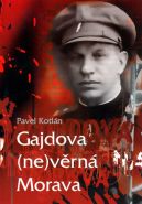 Největší obrázek výrobku Gajdova (ne)věrná Morava Kotlán Pavel Největší obrázek výrobku Gajdova (ne)věrná Morava Kotlán Pavel