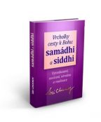 Největší obrázek výrobku Vrcholky cesty k Bohu Samádhi a Siddhi Sri Chinmoy Největší obrázek výrobku Vrcholky cesty k Bohu Samádhi a Siddhi Sri Chinmoy