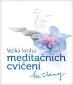 Největší obrázek výrobku Velká kniha meditačních cvičení Chinmoy Sri Největší obrázek výrobku Velká kniha meditačních cvičení Chinmoy Sri