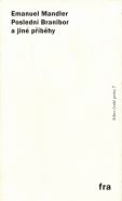 Největší obrázek výrobku kniha Poslední branibor a jiné příběhy Mandler Emanuel Největší obrázek výrobku kniha Poslední branibor a jiné příběhy Mandler Emanuel