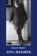 Nejv�t�� obr�zek v�robku kniha Ano, Masaryk Mahler Zden�k
