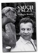 Největší obrázek výrobku kniha Smích a slzy Vladimíra Menšíka Kopecká Slávka Největší obrázek výrobku kniha Smích a slzy Vladimíra Menšíka Kopecká Slávka