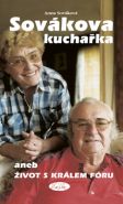Největší obrázek výrobku kniha Sovákova kuchařka aneb Život s králem fóru Sováková Anna Největší obrázek výrobku kniha Sovákova kuchařka aneb Život s králem fóru Sováková Anna