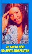 Největší obrázek výrobku kniha Ze světa dětí do světa dospělých (Tereza Kerndlová) Slámová Lea Největší obrázek výrobku kniha Ze světa dětí do světa dospělých (Tereza Kerndlová) Slámová Lea