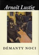Největší obrázek výrobku kniha Démanty noci Lustig Arnošt Největší obrázek výrobku kniha Démanty noci Lustig Arnošt