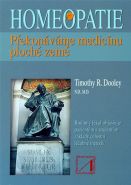 Nejv�t�� obr�zek v�robku Homeopatie - P�ekon�v�me medic�nu ploch� zem� Dooley Timothy R.