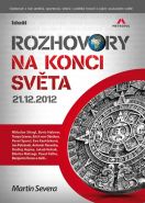 Nejv�t�� obr�zek v�robku kniha Rozhovory na konci sv�ta 21.12.2012 Severa Martin