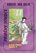Největší obrázek výrobku kniha Slavné případy soudce Ti van Gulik Robert Největší obrázek výrobku kniha Slavné případy soudce Ti van Gulik Robert