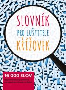 Největší obrázek výrobku Slovník pro luštitele křížovek - 16 000 slov autor neuveden Největší obrázek výrobku Slovník pro luštitele křížovek - 16 000 slov autor neuveden