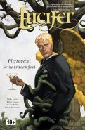 Největší obrázek výrobku Lucifer 3 - Flirtování se zatracenými Carey Mike, Gross Peter Největší obrázek výrobku Lucifer 3 - Flirtování se zatracenými Carey Mike, Gross Peter