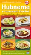Největší obrázek výrobku Hubneme s rozumem tvořivě - Variabilní jídelníček pro hubnutí a udržení váhy Málková Iva, Štochlová Jaroslava Největší obrázek výrobku Hubneme s rozumem tvořivě - Variabilní jídelníček pro hubnutí a udržení váhy Málková Iva, Štochlová Jaroslava