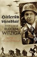 Největší obrázek výrobku Hitlerův výsadkář - Život a boje Rudolfa Witziga Villahermosa Gilberto Největší obrázek výrobku Hitlerův výsadkář - Život a boje Rudolfa Witziga Villahermosa Gilberto