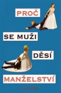 Největší obrázek výrobku Proč se muži děsí manželství Johnson R.M. Největší obrázek výrobku Proč se muži děsí manželství Johnson R.M.