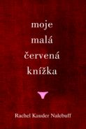 Největší obrázek výrobku Moje malá červená knížka Nalebuff Rachel Kauder Největší obrázek výrobku Moje malá červená knížka Nalebuff Rachel Kauder