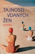 Nejv�t�� obr�zek v�robku kniha Tajnosti vdan�ch �en Masonov� Carol