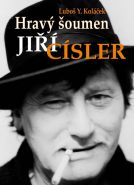 Největší obrázek výrobku kniha Hravý šoumen Jiří Císler Koláček Luboš Y. Největší obrázek výrobku kniha Hravý šoumen Jiří Císler Koláček Luboš Y.